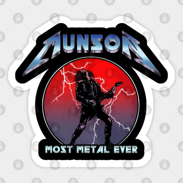 Munson - Most Metal Ever Sticker by SunsetSurf